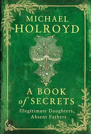 A Book of Secrets: Illegitimate Daughters, Absent Fathers